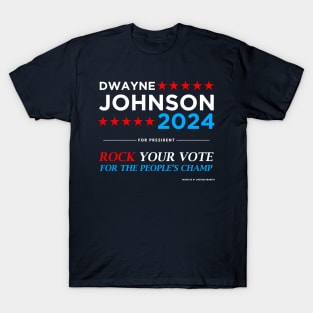 Vote The Rock 2024 President Dwayne Johnson Election (white) T-Shirt